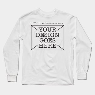 Your Design Goes Here / S Long Sleeve T-Shirt